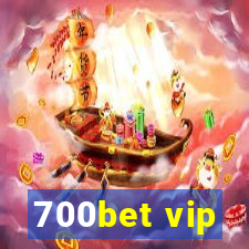 700bet vip